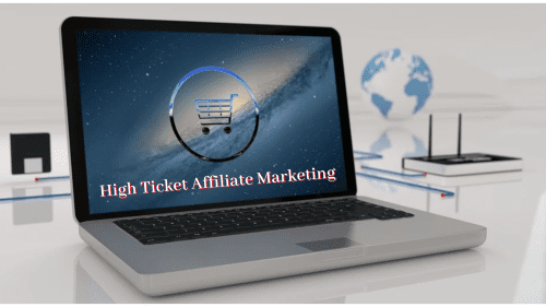 What is High Ticket Affiliate Marketing